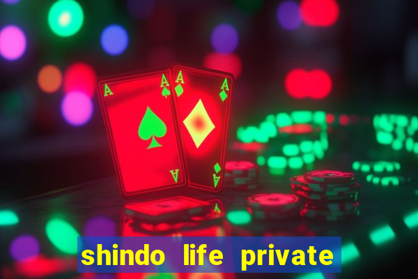 shindo life private server blaze